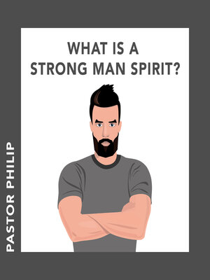 cover image of What Is a Strong Man Spirit?